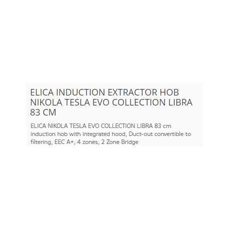 ELICA INDUCTION EXTRACTOR HOB NIKOLA TESLA EVO COLLECTION LIBRA 83 CM