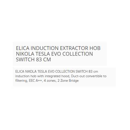 TABLE DE CUISSON INDUCTION ELICA NIKOLA TESLA EVO COLLECTION SWITCH 83 CM