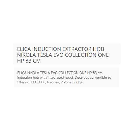 ELICA INDUCTION EXTRACTOR HOB NIKOLA TESLA EVO COLLECTION ONE HP 83 CM