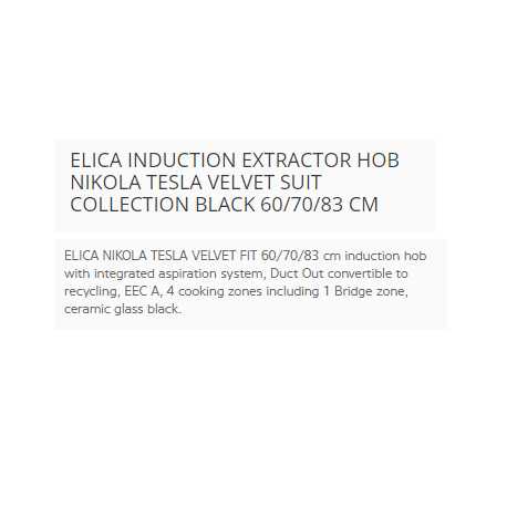 ELICA INDUKTIONSKOCHFELD NIKOLA TESLA SUIT COLLECTION VELVET SCHWARZ 60/70/83 CM