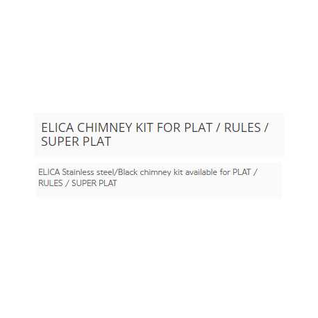 ELICA CHIMNEY KIT FOR PLAT / RULES / SUPER PLAT