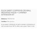 ELICA SWEET COPPER WANDHAUBE 85 CM + KAMIN ERWEITERUNGSSATZ EEK A