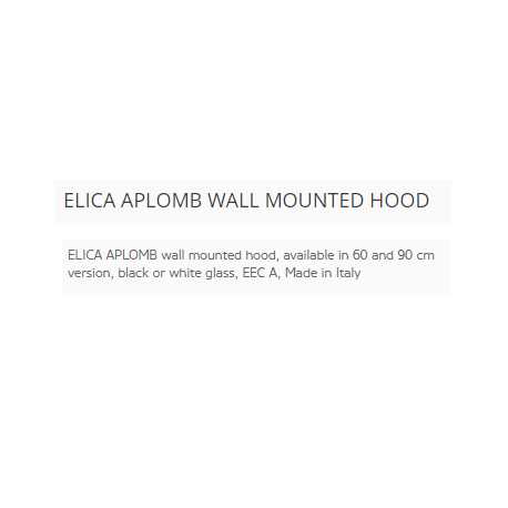 ELICA APLOMB WALL MOUNTED HOOD