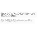 ELICA CRUISE WALL MOUNTED HOOD STAINLESS STEEL