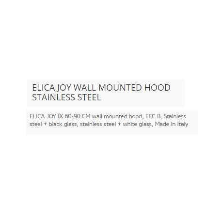 ELICA JOY WALL MOUNTED HOOD STAINLESS STEEL