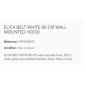 ELICA BELT WHITE 80 CM WALL MOUNTED HOOD