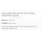 ELICA MINI OM WHITE 55 CM WALL MOUNTED HOOD