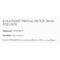 ELICA SICHTBARES FRONTALPROFIL OBEN 38mm FÜR LHOV
